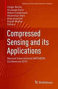 Compressed Sensing and its Applications: Second International MATHEON Conference 2015
