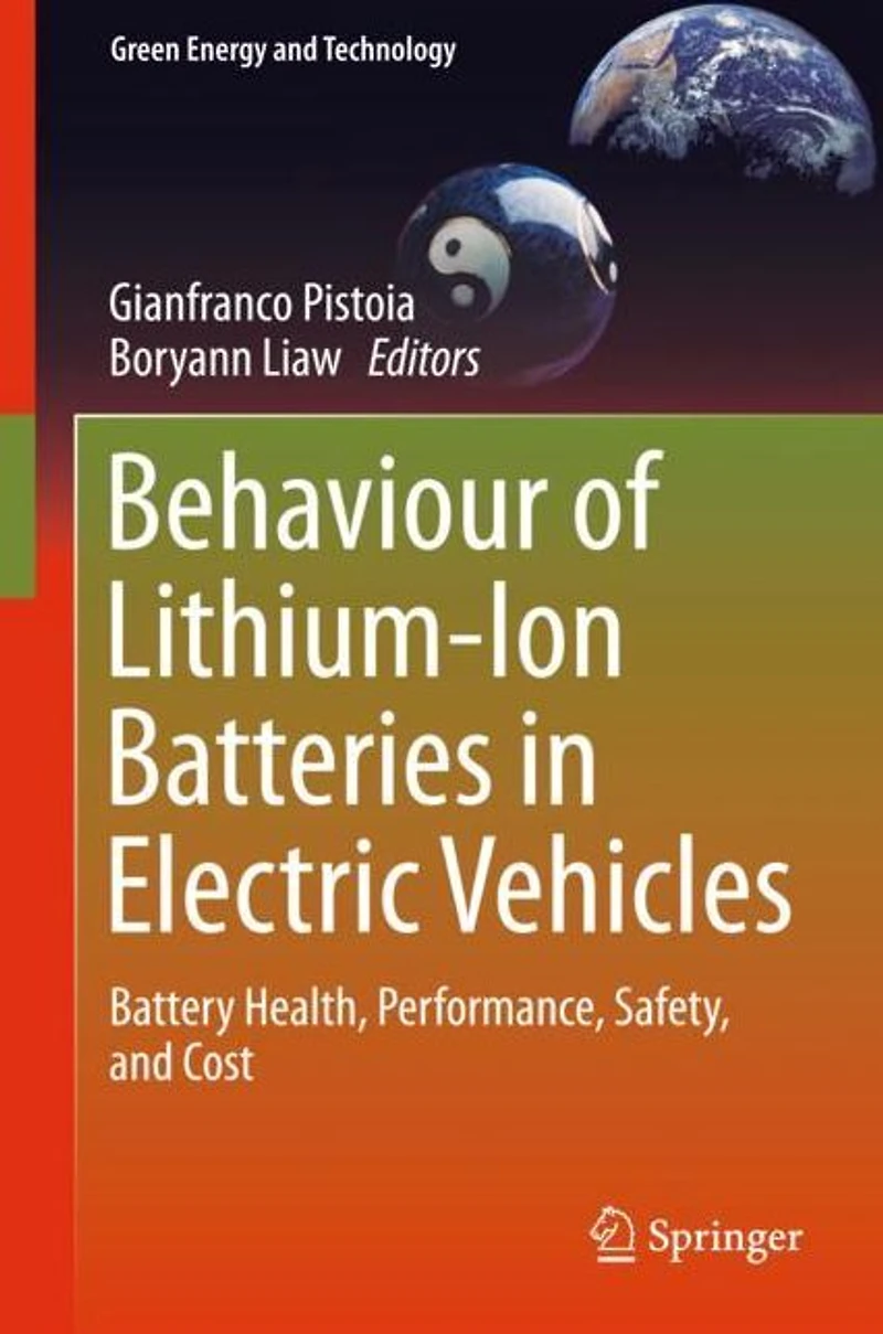 Behaviour of Lithium-Ion Batteries Electric Vehicles: Battery Health, Performance, Safety, and Cost