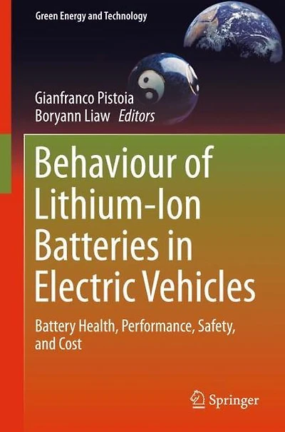 Behaviour of Lithium-Ion Batteries Electric Vehicles: Battery Health, Performance, Safety, and Cost