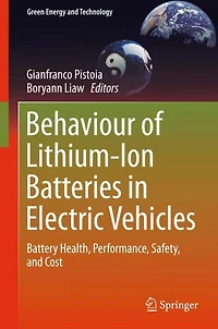 Behaviour of Lithium-Ion Batteries Electric Vehicles: Battery Health, Performance, Safety, and Cost