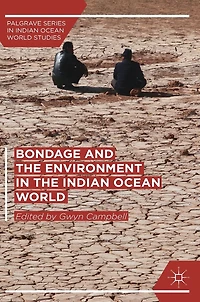 Bondage and the Environment Indian Ocean World