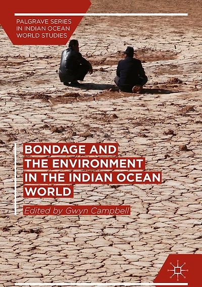 Bondage and the Environment Indian Ocean World
