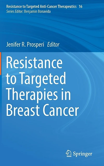Resistance to Targeted Therapies Breast Cancer