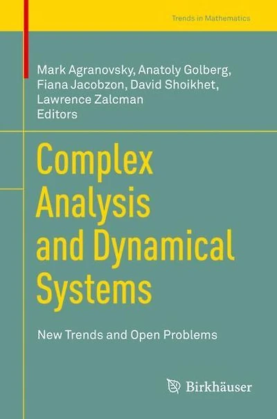 Complex Analysis and Dynamical Systems: New Trends Open Problems