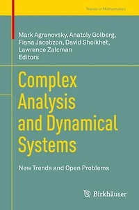 Complex Analysis and Dynamical Systems: New Trends Open Problems