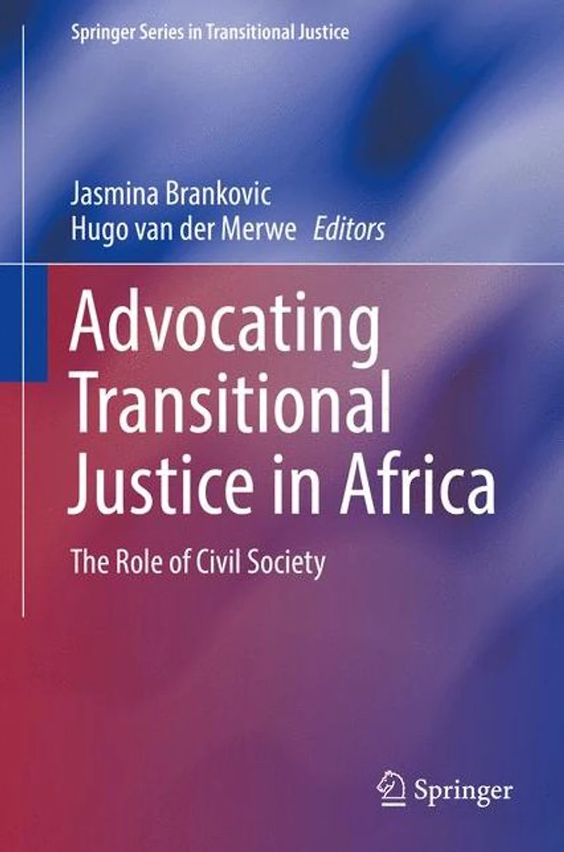 Advocating Transitional Justice Africa: The Role of Civil Society
