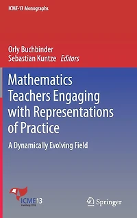 Mathematics Teachers Engaging with Representations of Practice: A Dynamically Evolving Field