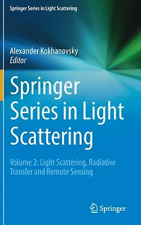 Springer Series Light Scattering: Volume 2: Scattering, Radiative Transfer and Remote Sensing