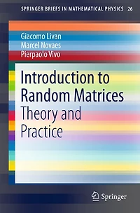 Introduction to Random Matrices: Theory and Practice