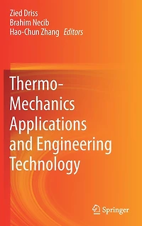 Thermo-Mechanics Applications and Engineering Technology