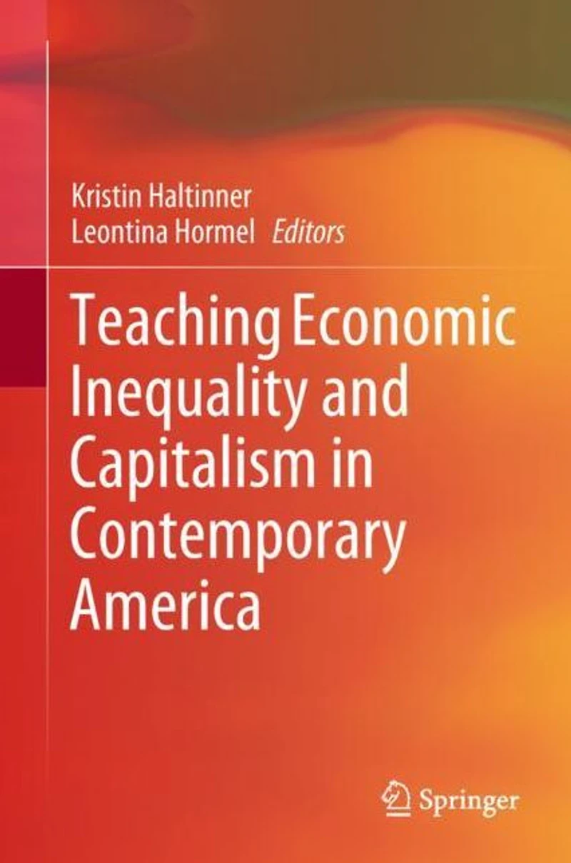 Teaching Economic Inequality and Capitalism Contemporary America