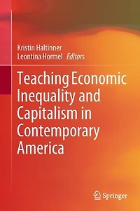 Teaching Economic Inequality and Capitalism Contemporary America