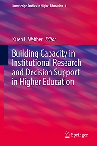 Building Capacity Institutional Research and Decision Support Higher Education