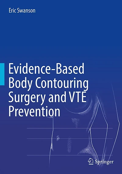 Evidence-Based Body Contouring Surgery and VTE Prevention