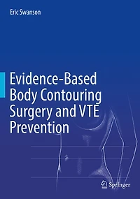Evidence-Based Body Contouring Surgery and VTE Prevention