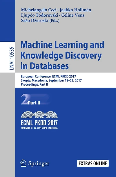 Machine Learning and Knowledge Discovery in Databases: European Conference, ECML PKDD 2017, Skopje, Macedonia, September 18-22, 2017, Proceedings, Part II
