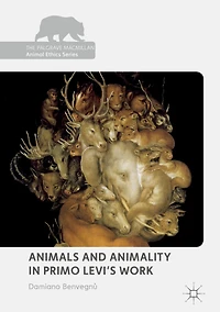 Animals and Animality in Primo Levi's Work