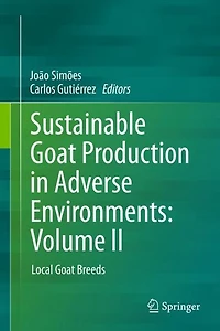 Sustainable Goat Production Adverse Environments: Volume II: Local Breeds
