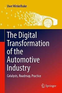 the Digital Transformation of Automotive Industry: Catalysts, Roadmap, Practice