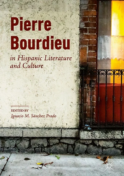 Pierre Bourdieu Hispanic Literature and Culture