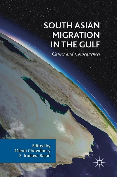 South Asian Migration the Gulf: Causes and Consequences