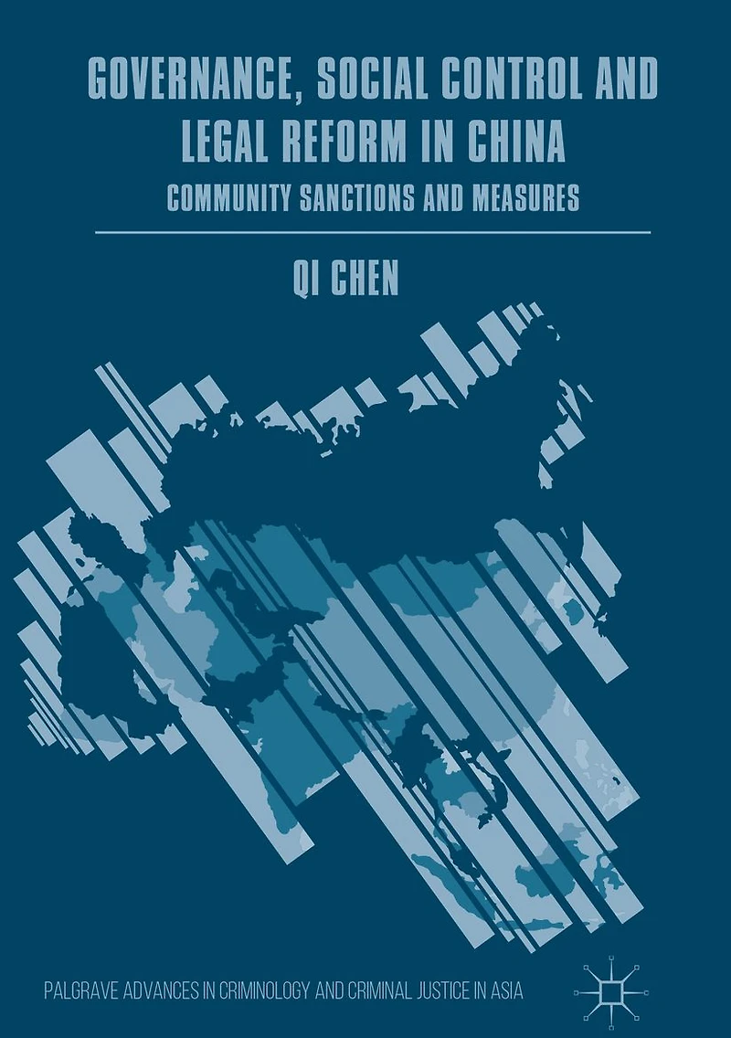 Governance, Social Control and Legal Reform China: Community Sanctions Measures