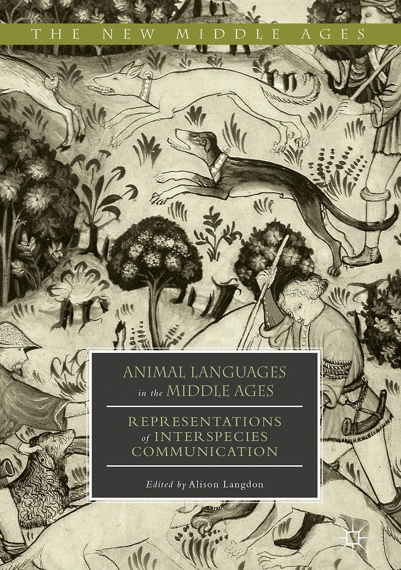 Animal Languages the Middle Ages: Representations of Interspecies Communication