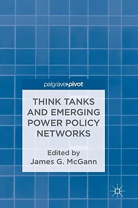 Think Tanks and Emerging Power Policy Networks