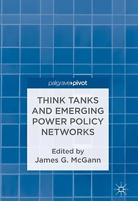 Think Tanks and Emerging Power Policy Networks