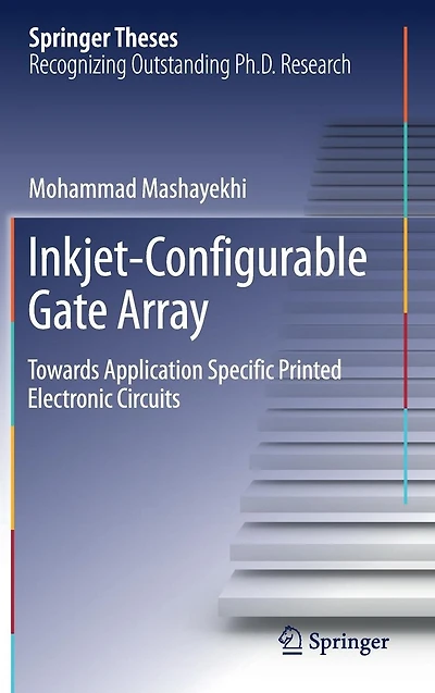Inkjet-Configurable Gate Array: Towards Application Specific Printed Electronic Circuits