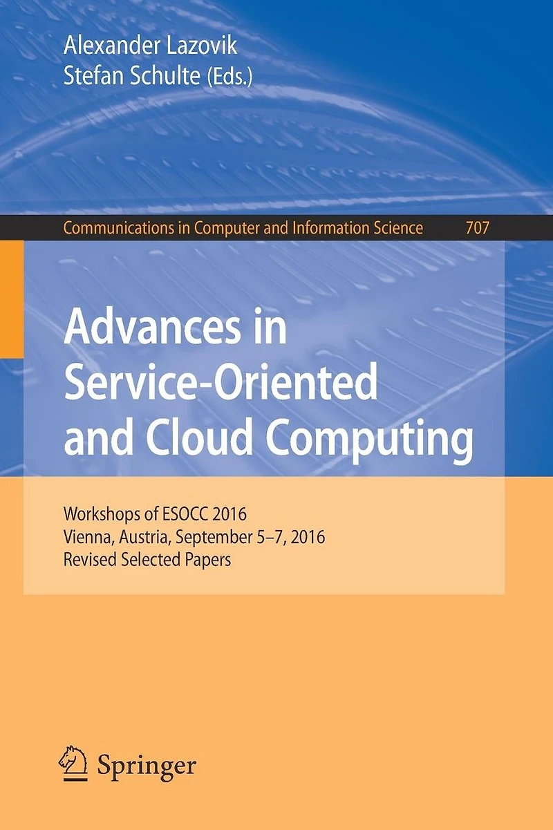 Advances in Service-Oriented and Cloud Computing: Workshops of ESOCC 2016, Vienna, Austria, September 5-7, 2016