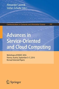 Advances in Service-Oriented and Cloud Computing: Workshops of ESOCC 2016, Vienna, Austria, September 5-7, 2016
