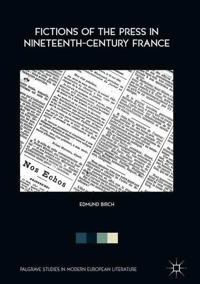 Fictions of the Press Nineteenth-Century France