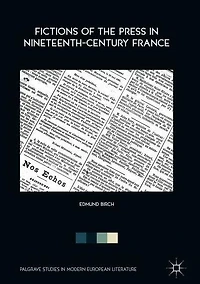 Fictions of the Press Nineteenth-Century France