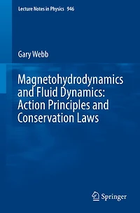 Magnetohydrodynamics and Fluid Dynamics: Action Principles and Conservation Laws
