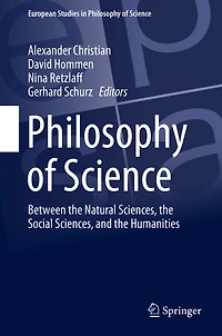 Philosophy of Science: Between the Natural Sciences, Social and Humanities