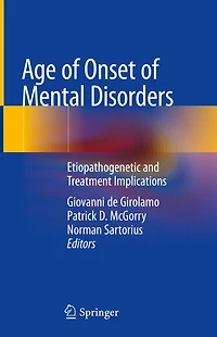 Age of Onset of Mental Disorders: Etiopathogenetic and Treatment Implications