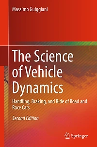The Science of Vehicle Dynamics: Handling, Braking, and Ride Road Race Cars