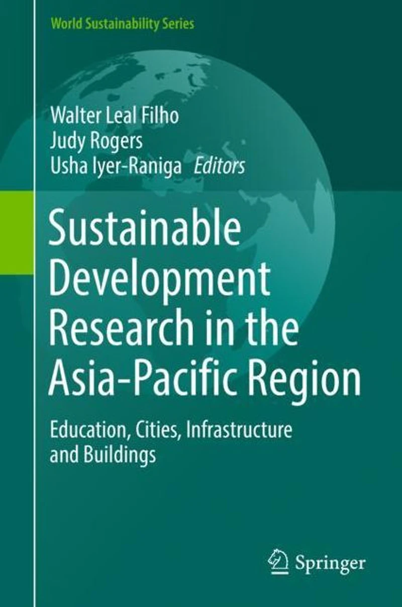 Sustainable Development Research the Asia-Pacific Region: Education, Cities, Infrastructure and Buildings