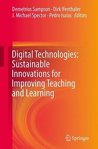 Digital Technologies: Sustainable Innovations for Improving Teaching and Learning