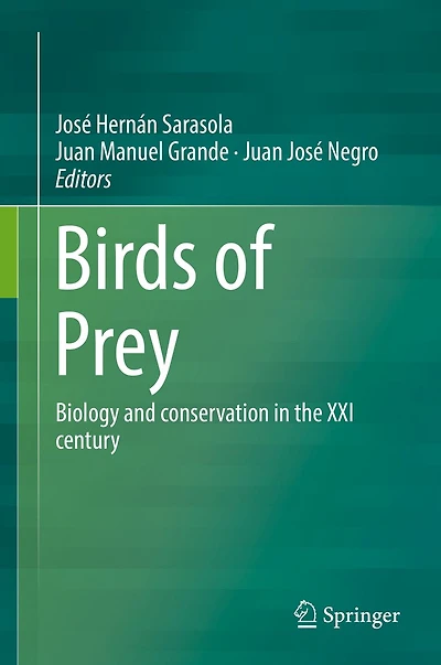 Birds of Prey: Biology and conservation the XXI century