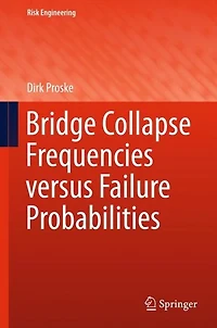 Bridge Collapse Frequencies versus Failure Probabilities