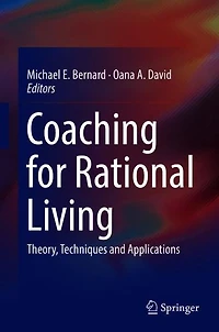 Coaching for Rational Living: Theory, Techniques and Applications