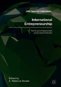 International Entrepreneurship: The Pursuit of Opportunities across National Borders