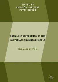 Social Entrepreneurship and Sustainable Business Models: The Case of India