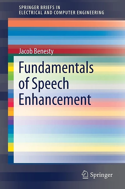 Fundamentals of Speech Enhancement