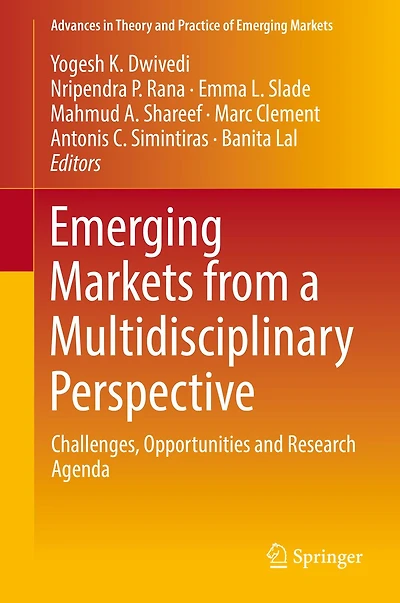 Emerging Markets from a Multidisciplinary Perspective: Challenges, Opportunities and Research Agenda