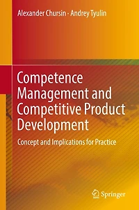 Competence Management and Competitive Product Development: Concept Implications for Practice