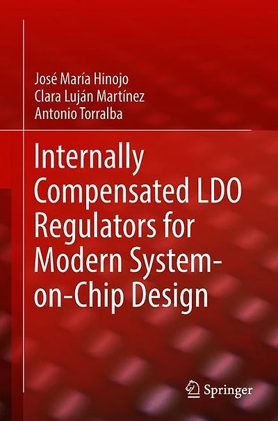 Internally Compensated LDO Regulators for Modern System-on-Chip Design