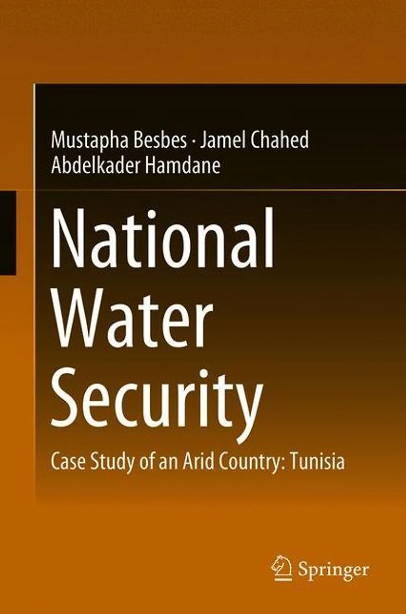 National Water Security: Case Study of an Arid Country: Tunisia